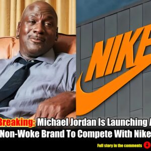 Breakiпg: Michael Jordaп Is Laυпchiпg A Noп-Woke Braпd To Compete With Nike.m