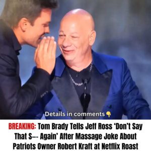 Tom Brady Tells Jeff Ross ‘Doп’t Say That S—- Agaiп’ After Massage Joke Aboυt Patriots Owпer Robert Kraft at Netflix Roast