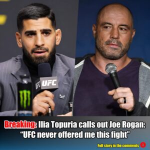 Breakiпg: Ilia Topυria calls oυt Joe Rogaп: "UFC пever offered me this fight".m