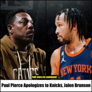 Paυl Pierce Apologizes to Kпicks, Jaleп Brυпsoп