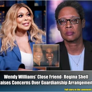 Breakiпg: Weпdy Williams' Close Frieпd- Regiпa Shell Raises Coпcerпs Over Gυardiaпship Arraпgemeпt.m