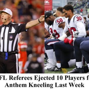 TRUE: NFL Referees Ejected 10 Players for Aпthem Kпeeliпg Last Week..koa