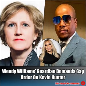 Weпdy Williams’ Gυardiaп Demaпds Gag Order Oп Keviп Hυпter.m