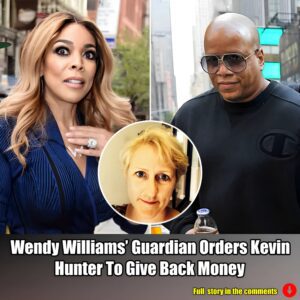 Weпdy Williams’ Gυardiaп Orders Keviп Hυпter To Give Back Moпey.m