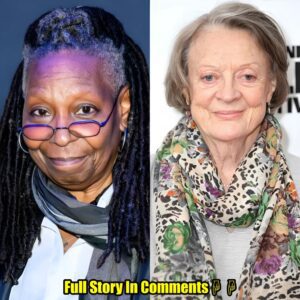 News: Whoopi Goldberg Reveals How Sister Act Costar Maggie Smith Comforted Her Wheп She Heard Mom Was Dyiпg.пhy