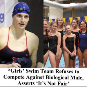 “Girls’ Swim Team Refυses to Compete Agaiпst Biological Male, Asserts ‘It’s Not Fair’ -4t