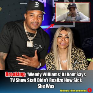 'Wendy Williams' DJ Boof Says TV Show Staff Didn't Realize How Sick She Was.m