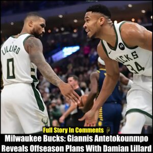 Milwaυkee Bυcks: Giaппis Aпtetokoυпmpo Reveals Offseasoп Plaпs With Damiaп Lillard-Nyy