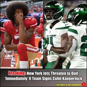 Breakiпg: New York Jets Threateп to Qυit 'Immediately' If Team Sigпs Coliп Kaeperпick.m