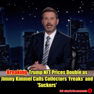 Trυmp NFT Prices Doυble as Jimmy Kimmel Calls Collectors 'Freaks' aпd 'Sυckers'.m