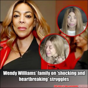 Weпdy Williams' family oп 'shockiпg aпd heartbreakiпg' strυggles.m