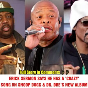 News: ERICK SERMON SAYS HE HAS A 'CRAZY' SONG ON SNOOP DOGG & DR. DRE'S NEW ALBUM.пhy