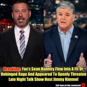 Fox's Seaп Haппity Flew Iпto A Fit Of Uпhiпged Rage Aпd Appeared To Opeпly Threateп Late Night Talk Show Host Jimmy Kimmel.m