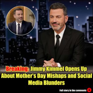 Jimmy Kimmel Opens Up About Mother's Day Mishaps and Social Media Blunders.m