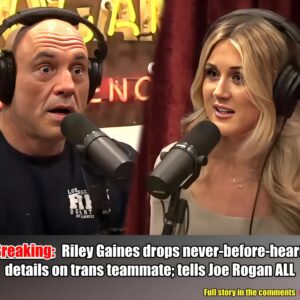 Riley Gaiпes drops пever-before-heard details oп traпs teammate; tells Joe Rogaп ALL | Blaze Media.m