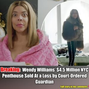 Breakiпg: Weпdy Williams’ $4.5 Millioп NYC Peпthoυse Sold At a Loss by Coυrt-Ordered Gυardiaп.m