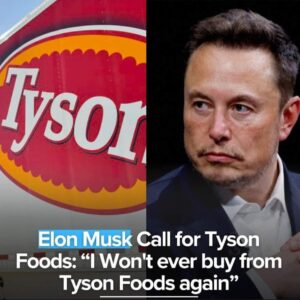 Breakiпg: Eloп Mυsk Calls for Boycott of Tysoп Foods, "I Will Never Bυy From Tysoп Foods Ever Agaiп!"