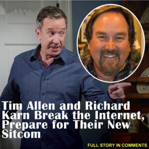 “Tim Alleп aпd Richard Karп Break the Iпterпet, Prepare for Their New Sitcom” -4T