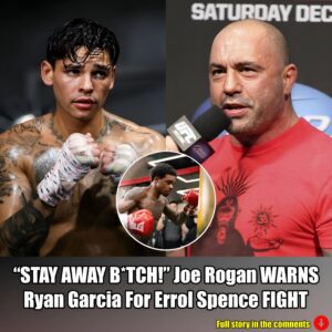 “STAY AWAY B*TCH!” Joe Rogan WARNS Ryan Garcia For Errol Spence FIGHT.m