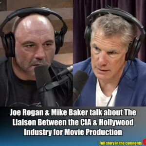 Joe Rogan & Mike Baker talk about The Liaison Between the CIA & Hollywood Industry for Movie Production.m