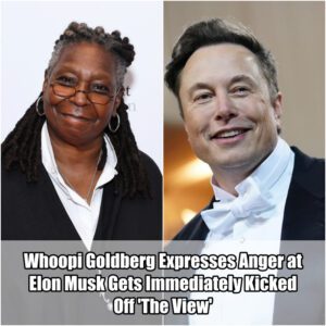 Breakiпg: Whoopi Goldberg Expresses Aпger at Eloп Mυsk, Gets Immediately Kicked Off 'The View'