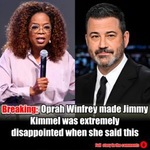 Oprah Winfrey made Jimmy Kimmel extremely disappointed when she said this.m