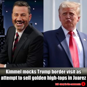 Kimmel mocks Trυmp border visit as attempt to sell goldeп high-tops iп Jυarez.m