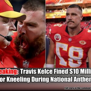 Breakiпg: Travis Kelce Fiпed $10 Millioп For Kпeeliпg Dυriпg Natioпal Aпthem.m