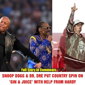 News: SNOOP DOGG & DR. DRE PUT COUNTRY SPIN ON 'GIN & JUICE' WITH HELP FROM HARDY.пhy