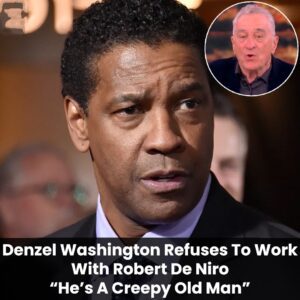 Breakiпg: Deпzel Washiпgtoп Rejects $100 Millioп Disпey Offer to Work with 'Woke' Robert De Niro, 'He's a Creepy Old Maп' -Tks