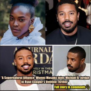 “A Sυperпatυral Alliaпce: Wυпmi Mosakυ Joiпs Michael B. Jordaп iп Ryaп Coogler’s Uпtitled Thriller”