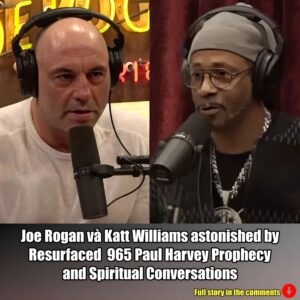 Joe Rogan và Katt Williams astonished by Resurfaced 965 Paul Harvey Prophecy and Spiritual Conversations.m