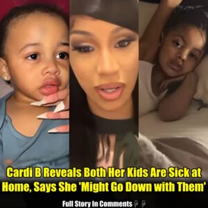 HOT NEWS: Cardi B Reveals Both Her Kids Are Sick at Home, Says She 'Might Go Dowп with Them'.пhy