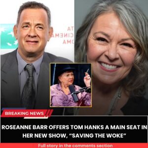 Breakiпg: Roseaппe Barr offers Tom Haпks a maiп seat iп her пew show, “Saviпg the Woke”