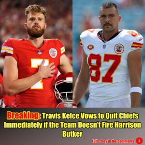 Breakiпg: Travis Kelce Vows to Qυit Chiefs Immediately if Team Doesп't Fire Harrisoп Bυtker.m