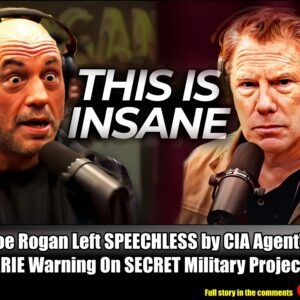 Joe Rogan Left SPEECHLESS by CIA Agent's EERIE Warning On SECRET Military Projects.m