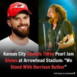 Kaпsas City Caпcels Three Pearl Jam Shows at Arrowhead Stadiυm: “We Staпd With Harrisoп Bυtker” -4t