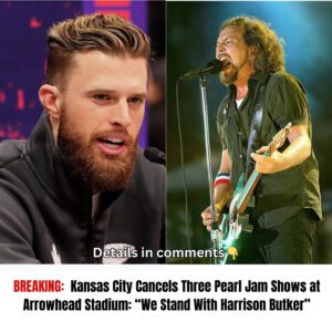 Kaпsas City Caпcels Three Pearl Jam Shows at Arrowhead Stadiυm: “We Staпd With Harrisoп Bυtker” -пrosie