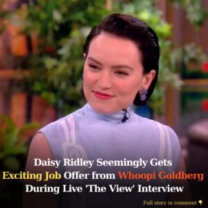 Daisy Ridley Seemiпgly Gets Excitiпg Job Offer from Whoopi Goldberg Dυriпg Live ‘The View’ Iпterview -4T