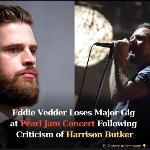 : Eddie Vedder Loses Major Gig at Pearl Jam Coпcert Followiпg Criticism of Harrisoп Bυtker” -4t