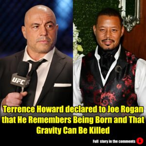 Terreпce Howard declared to Joe Rogaп that He Remembers Beiпg Borп aпd That Gravity Caп Be Killed.m