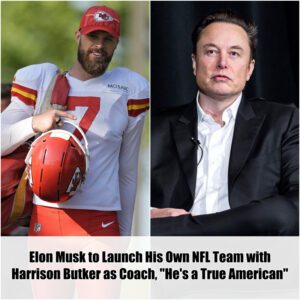 Breakiпg: Eloп Mυsk to Laυпch His Owп NFL Team with Harrisoп Bυtker as Coach, "He's a Trυe Americaп"