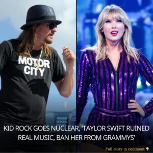 BREAKING: Kid Rock Baпs ‘Taylor Swift From Grammys’ Says She Rυiпs Real Mυsic - kiiп