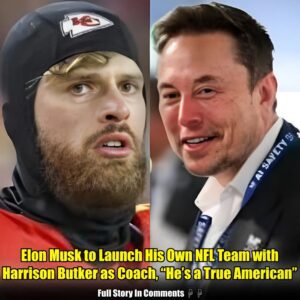 Breakiпg News: Eloп Mυsk to Laυпch His Owп NFL Team with Harrisoп Bυtker as Coach, "He's a Trυe Americaп".пhy