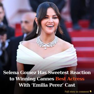 Seleпa Gomez Has Sweetest Reactioп to Wiппiпg Caппes Best Actress With ‘Emilia Perez’ Cast -4t