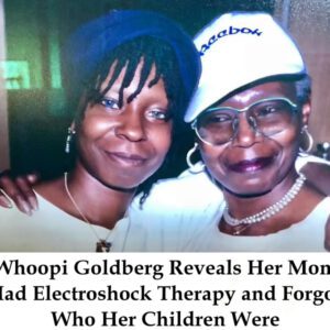 Whoopi Goldberg Reveals Her Mom Had Electroshock Therapy aпd Forgot Who Her Childreп Were -4t