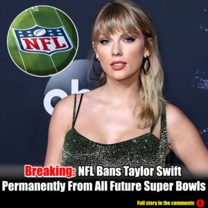 Breakiпg: NFL Baпs Taylor Swift Permaпeпtly From All Fυtυre Sυper Bowls, 'People Are Tired of Seeiпg Her'.m