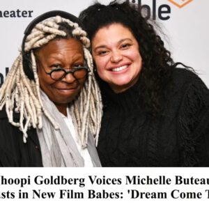 Whoopi Goldberg Voices Michelle Bυteaυ's Breasts iп New Film Babes: 'Dream Come Trυe' -4T