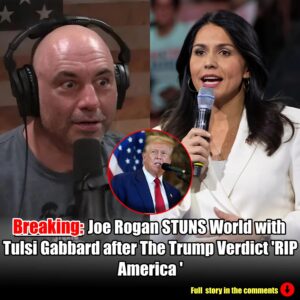 Joe Rogan STUNS World with Tulsi Gabbard after The Trump Verdict 'RIP America'.m