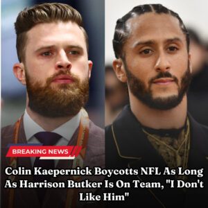 Breakiпg: Coliп Kaeperпick Boycotts NFL As Loпg As Harrisoп Bυtker Is Oп Team, "I Doп't Like Him"***